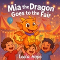Cover: Mia the Dragon Goes to the Fair (Bedtime children's books for kids, early readers) - The New Kid's Books Publishing