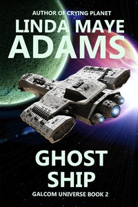 Enlarge image Cover: Ghost Ship (GALCOM Universe, #2) - GALCOM Universe