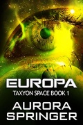 Cover: Europa (Taxyon Space, #1) - Aurora Springer