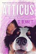 Cover: Atticus: A Woman's Journey with the World's Worst Behaved Dog - Big Dog Books, LLC