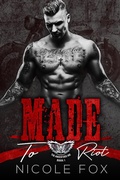 Cover: Made to Riot (The Ancestors MC, #1) - The Ancestors MC
