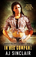 Cover: In Her Company (Death's Relentless Dance (A Reverse Harem Romance), #1) - AJ Sinclair