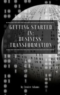 Cover: Getting Started in: Business Transformation - Personal Growth