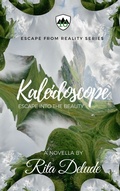 Cover: Kaleidoscope (Escape From Reality Series, #10) - Crazy Ink