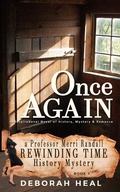 Cover: Once Again: An Inspirational Novel of History, Mystery & Romance (The Rewinding Time Series) - The Rewinding Time Series