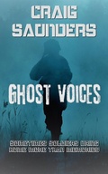 Cover: Ghost Voices - Craig Saunders