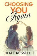 Cover: Choosing You Again (Sweethearts of Sumner County, #11) - Kate Russell Books