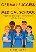 Cover: Optimal Success in Medical School - MARK GRAY