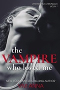 Cover: The Vampire Who Loved Me (Otherworld Chronicles, #1) - Otherworld Chronicles