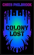 Cover: Colony Lost (The Ghara Chronicles, #1) - The Ghara Chronicles