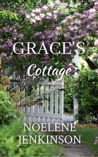Enlarge image Cover: Grace's Cottage - Noelene Jenkinson