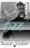 Cover: Protecting Dakota (SEAL of Protection, #11) - Stoker Aces Production LLC