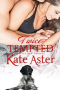 Cover: Twice Tempted (Special Ops: Tribute, #4) - Kate Aster