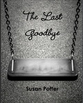 Cover: The Last Goodbye - Susan Potter