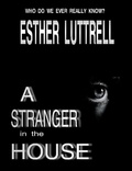 Cover: A Stranger in the House - Esther Luttrell