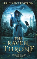 Cover: The Raven Throne (Starside Saga, #4) - Undermountain Books LLC