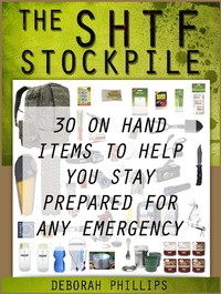 Enlarge image Cover: The Shft Stockpile: 30 On Hand Items To Help You Stay Prepared For Any Emergency - Publishing 4U