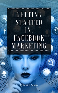 Enlarge image Cover: Getting Started in: Facebook Marketing - Personal Growth