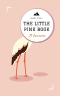 Cover: The Little Pink Book (A Short Story) - JT Lawrence