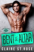 Cover: Bent at the Altar (The Broken Lions MC, #1) - The Broken Lions MC