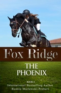 Cover: Fox Ridge, The Phoenix, Book 4 - Bonnie Marlewski-Probert