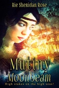Cover: Mutiny on the Moonbeam - Mocha Memoirs Press
