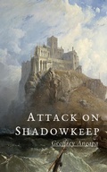 Cover: Attack on Shadowkeep (Tales of a Dragon, #3) - Geoffrey Angapa