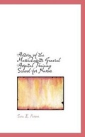 Cover: History of the Massachusetts General Hospital Training School for Nurses - BiblioLife