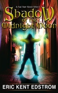 Cover: Shadow of the Midnight Moon (Sal Van Sleen, #2) - Undermountain Books LLC