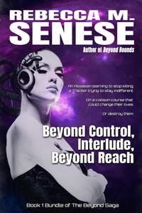 Enlarge image Cover: Beyond Control, Interlude, Beyond Reach (The Beyond Saga, #1) - Rfar Publishing