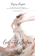 Cover: Buying Bespoke - Create Your Couture Collection: A Complete Guide To Commissioning Your Dream Red Carpet Event Ball Gown or Wedding Day Dress - Transformerpreneur