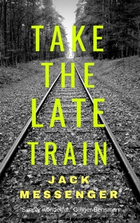 Enlarge image Cover: Take the Late Train - Greyhound Press