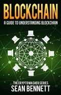 Cover: Blockchain: A Guide to Understanding Blockchain - Cryptomasher