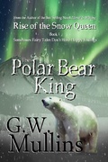 Cover: Rise of the Snow Queen Book One: The Polar Bear King - Light Of The Moon Publishing