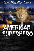 Cover: American Superhero - John Macallen Davis