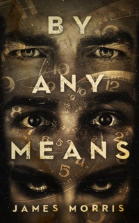 Enlarge image Cover: By Any Means - James Morris