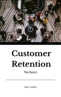 Enlarge image Cover: Customer Retention: The Basics - Personal Growth