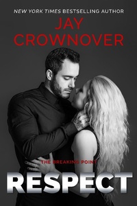 Enlarge image Cover: Respect (The Breaking Point, #3) - Jay Crownover