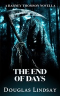 Cover: The End of Days (A Barney Thomson Novella) - Long Midnight Publishing