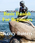 Cover: Basic Danish For Beginners. (Foreign Languages.) - Kerry Butters