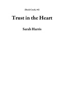 Cover: Trust in the Heart (Rock Creek, #6) - Sarah Harris
