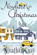 Cover: Nowhere for Christmas - Heather Gray