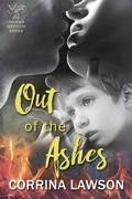 Cover: Out of the Ashes (The Phoenix Institute, #4) - Corrina Lawson