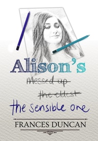 Enlarge image Cover: Alison's the Sensible One - Frances Duncan