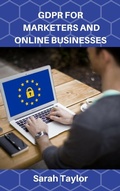 Cover: Gdpr For Marketers And Online Businesses - Sarah Taylor