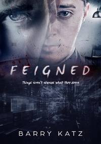 Enlarge image Cover: Feigned - Barry Katz