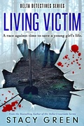 Cover: Living Victim (Delta Detectives) - Stacy Green