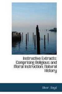 Enlarge image Cover: Instructive Extracts - BiblioLife