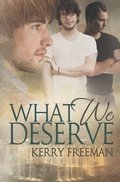 Cover: What We Deserve - Kerry Freeman