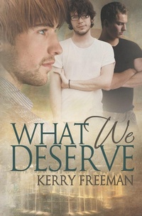 Enlarge image Cover: What We Deserve - Kerry Freeman
